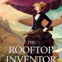 Cover Reveal for The Rooftop Inventor